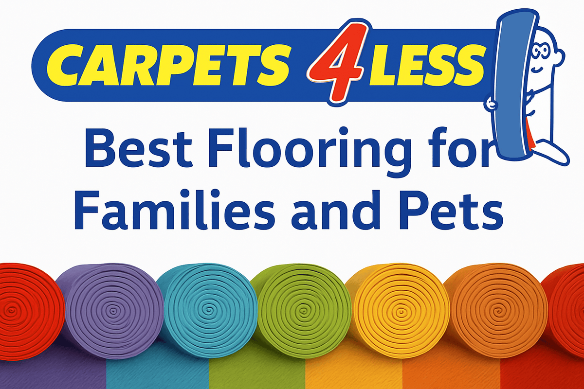 Carpets4Less Blog - Best Flooring for Familes and Pets