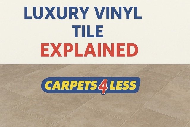 LVT Explained by Carpets4Less in the UK